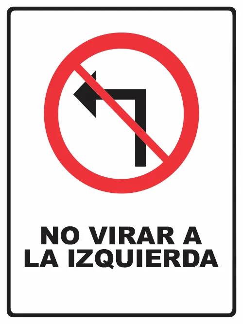 NO VIRAR A LA IZQUIERDA